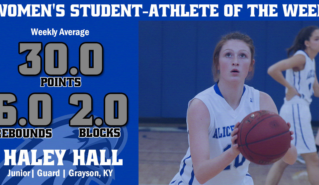 Women’s Student-Athlete of the Week: Haley Hall
