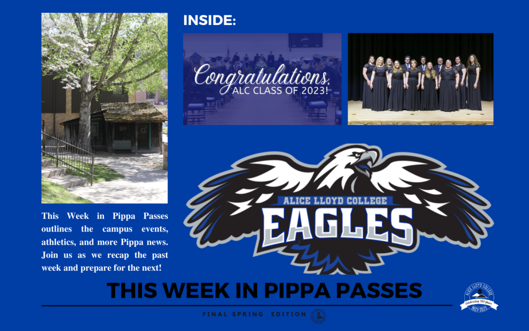 This Week in Pippa Passes Final Spring 2023 Edition